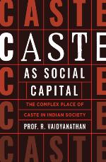 Caste As Social Capital