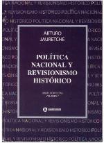 Política Nacional y Revisionismo Histórico (Spanish Edition)