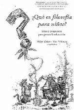 Qué es filosofía para niños? : ideas y propuestas para pensar la educación
