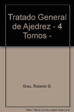 Tratado General de Ajedrez - 4 Tomos