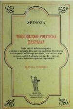 Teologijsko-politička rasprava [koja sadrži neka razlaganja, u kojima se pokazuje, da ne samo, da se sloboda filozofiranja može dopustiti bez štete po pobožnosti i mir u državi, nego da ona ne može biti ukinuta, a da zajedno s njom ne budu u državi dokrajčeni mir i pobožnost.]