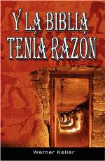 Y La Biblia Tenia Razon (Coleccion de La Biblia de Israel)