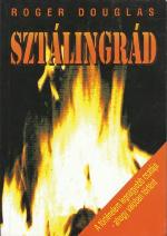 Sztálingrád A történelem legnagyobb csatája