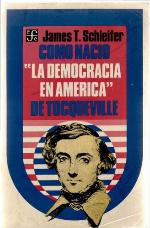 Cómo nació &quot;La democracia en América&quot; de Tocqueville