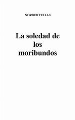 La soledad de los moribundos