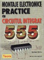 Montaje electronice practice cu circuitul integrat 555.