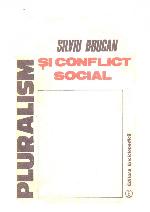 Pluralism si conflict social : o analiza sociala a lumii comuniste