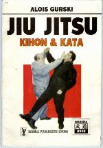 Jiu Jitsu : Kihon & Kata