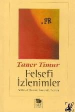 Felsefi izlenimler : Sartre, Althusser, Foucault, Derrida
