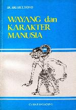 Wayang dan karakter manusia : Harjunasasra dan Ramayana