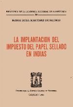 La implantación del impuesto del papel sellado en Indias
