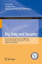 Big data and security : second international conference, ICBDS 2020, Singapore, Singapore, December 20-22, 2020 : revised selected papers