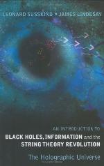 Introduction to Black Holes, Information and the String Theory Revolution, An
