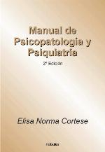 Manual De Psicopatologia Y Psiquiatria/ Manual of Psychopatology and Psychiatry.