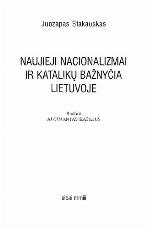 Naujieji nacionalizmai ir katalikų bažnyčia Lietuvoje