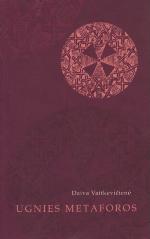 Ugnies metaforos : lietuviu̜ ir latviu̜ mitologijos studija