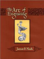 The Art Of Engraving;A Book Of Instructions