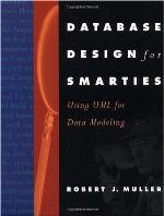 Database Design for Smarties: Using UML for Data Modeling (The Morgan Kaufmann Series in Data Management Systems)