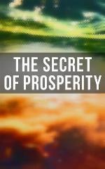 The Secret of Prosperity
