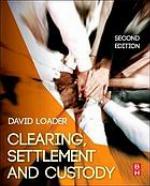 Clearing, settlement and custody