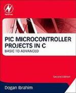 Advanced PIC microcontroller projects in C : basic to advanced