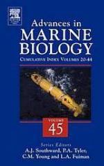 Advances in marine biology. Vol. 45, Cumulative subject index, volumes 20-44