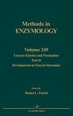 Methods in enzymology. - 249: Enzyme kinetics and mechanism. - Part D: Developments in enzyme dynamics