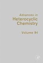 Advances in heterocyclic chemistry. . V. 94