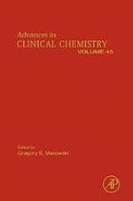 Advances in clinical chemistry. Volume 45