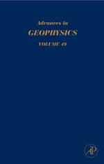 Advances in geophysics. Volume 49