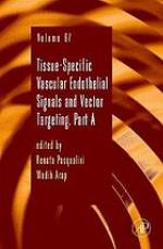 Tissue-specific vascular endothelial signals and vector targeting / Pt. A / Renata Pasqualini and Wadih Arap.