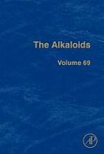 The alkaloids. Vol. 69, Chemistry and Biology