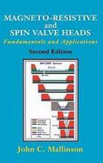 Magneto-resistive and spin valve heads : fundamentals and applications