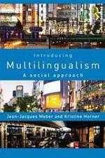 Introducing multilingualism : a social approach