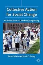 Collective action for social change : an introduction to community organizing