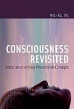 Consciousness revisited : materialism without phenomenal concepts