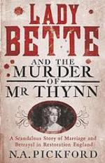 Lady Bette and the murder of Mr Thynn