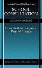 School consultation : conceptual and empirical bases of practice