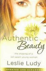 Authentic beauty : the shaping of a set-apart young woman