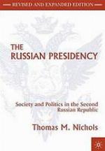 The Russian presidency : society and politics in the second Russian republic