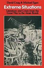Extreme situations : literature and crisis from the Great War to the atom bomb