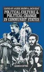 Political culture and political change in communist states