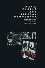 Marx, Engels and liberal democracy