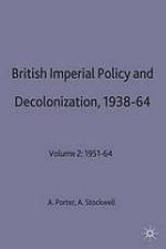 British imperial policy and decolonization, 1938-64