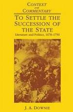 T0 settle the succession of the state : literature and politics, 1678-1750