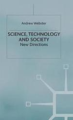 Science, technology, and society : new directions