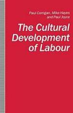 The cultural development of labour
