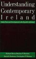 Understanding contemporary Ireland : state, class and development in the Republic of Ireland