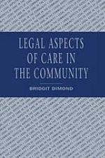 Legal Aspects of Community Care.