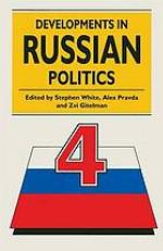 Developments in Russian politics : 4